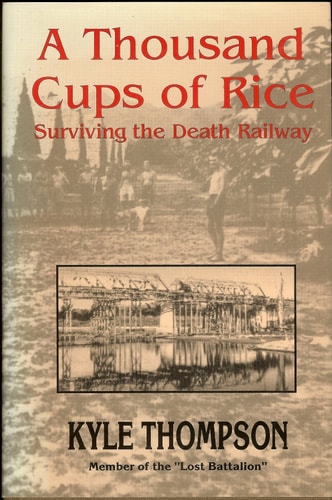 A Thousand Cups of Rice: Surviving the Death Railway
