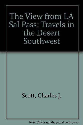 The View from La Sal Pass Travels in the Desert Southwest