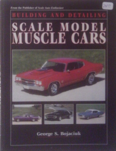 Building and Detailing Scale Model Muscle Cars