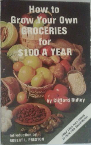 How to Grow Your Own Groceries for $100 a Year