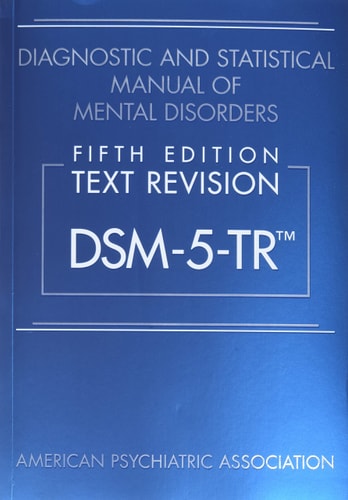 Diagnostic and Statistical Manual of Mental Disorders, Fifth Edition, Text Revision