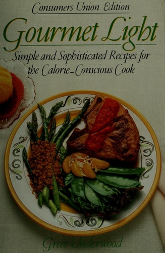 Gourmet Light Simple and Sophisticated Recipes