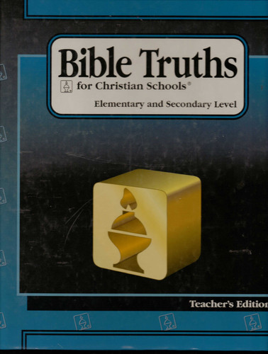 Learning From the Life of Christ Book A Teacher's Edition (Bible Truths for Christian Schools)