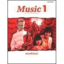 Music 1 for Christian Schools Worktext
