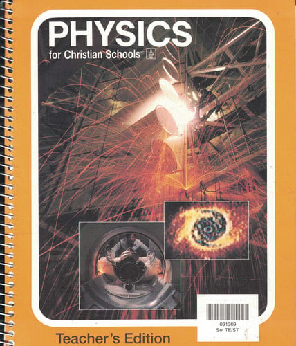 Physics for Christian Schools Teacher's Manual