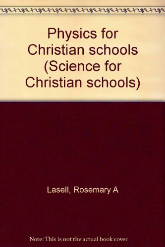 Physics for Christian Schools