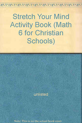 Math 6 Stretch Your Mind Activity Book