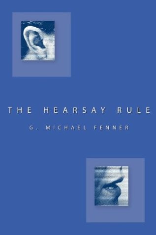 The Hearsay Rule