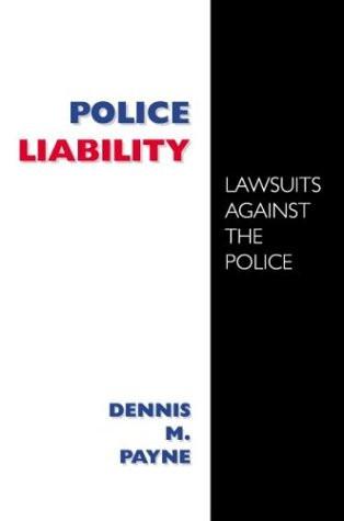 Police Liability: Lawsuits Against the Police