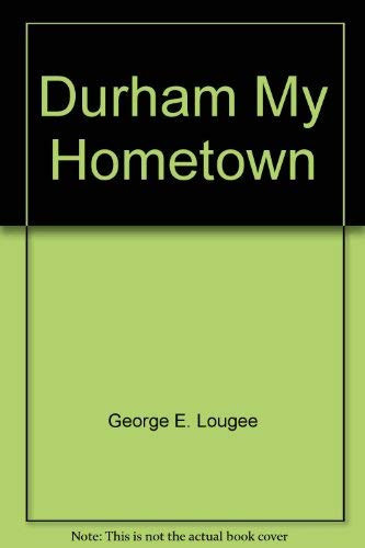 Durham, My Hometown