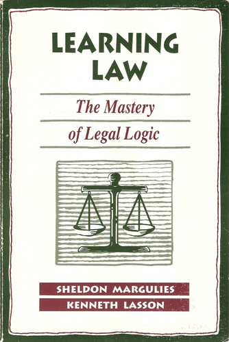 Learning Law: The Mastery of Legal Logic