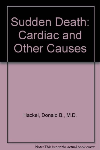 Sudden Death: Cardiac and Other Causes