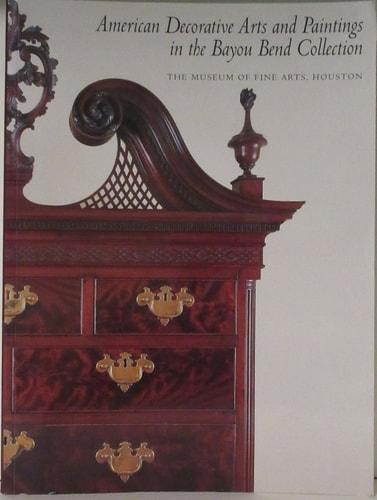 American Decorative Arts and Paintings in the Bayou Bend Collection