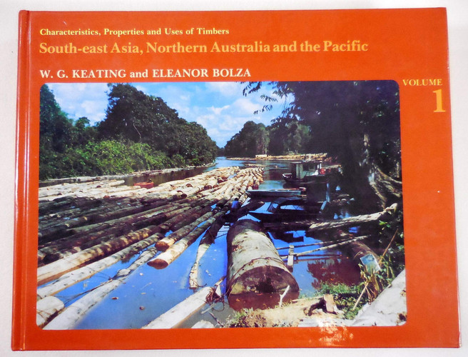 Characteristics, Properties, and Uses of Timbers: South-east Asia, Northern Australia and the Pacific(Vol.1)