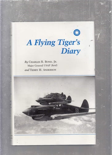A Flying Tiger's diary (The Centennial series of the Association of Former Students of Texas A&M University)