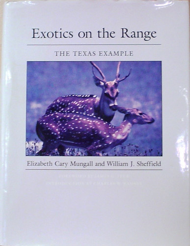 Exotics on the Range: The Texas Example (Louise Lindsey Merrick Natural Environment Series)