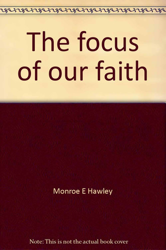 The focus of our faith