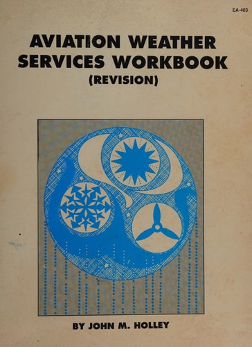 Aviation Weather Services Workbook