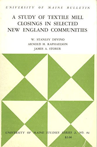 A Study of Textile Mill Closings in Selected New England Communities