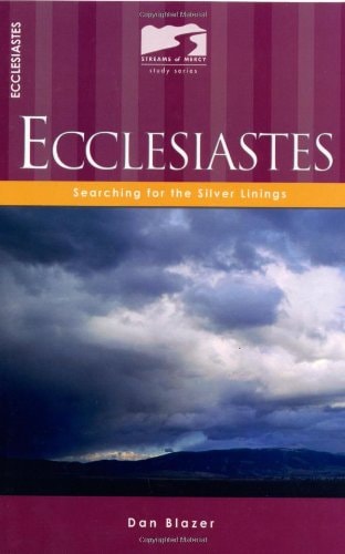 Ecclesiastes Searching for the Silver Linings