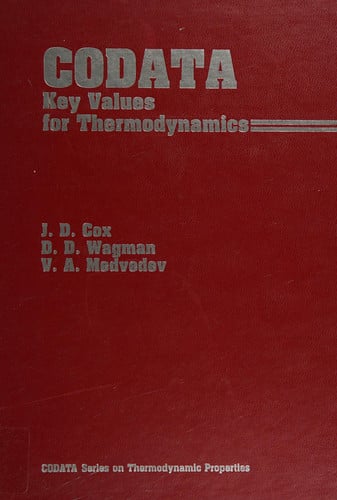 Codata Key Values for Thermodynamics (Codata Series on Thermodynamic Properties)
