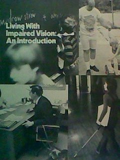 Living with Impaired Vision An Introduction