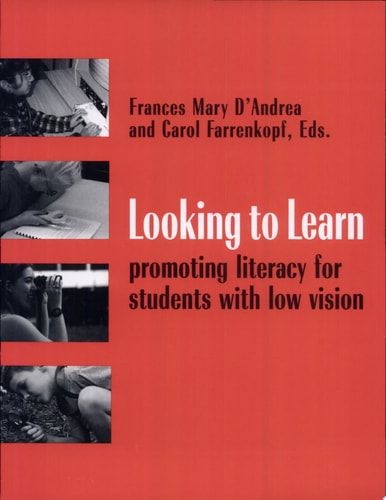 Looking to Learn Promoting Literacy for Students with Low Vision