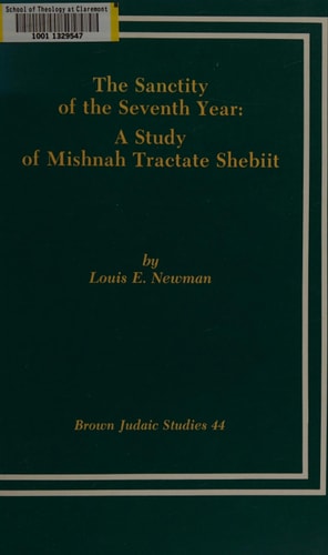 The Sanctity of the Seventh Year: A Study of Mishnah Tractate Shebiit T