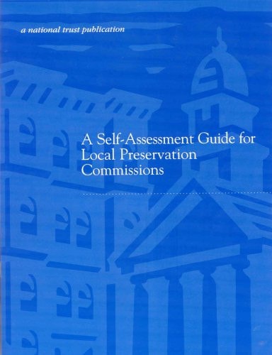 A Self-assessment Guide for Local Preservation Commissions
