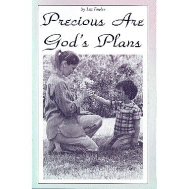 Precious Are God's Plans