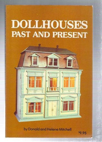 Dollhouses Past and Present