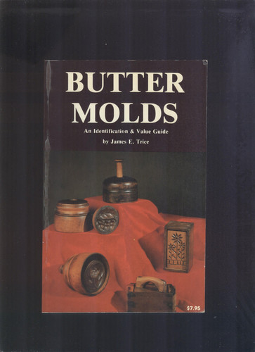 Butter molds: an identification & value guide