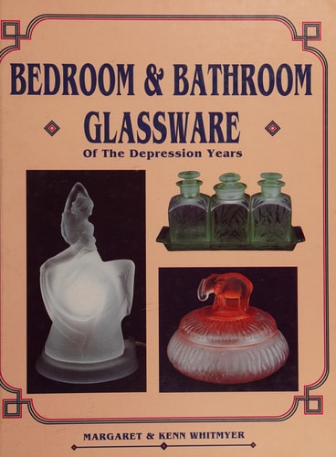Bedroom and Bathroom Glassware of the Depression Years