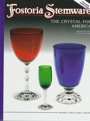 Fostoria Stemware The Crystal for America