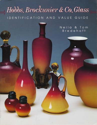 Hobbs, Brockunier and Co. , Glass Identification and Value Guide