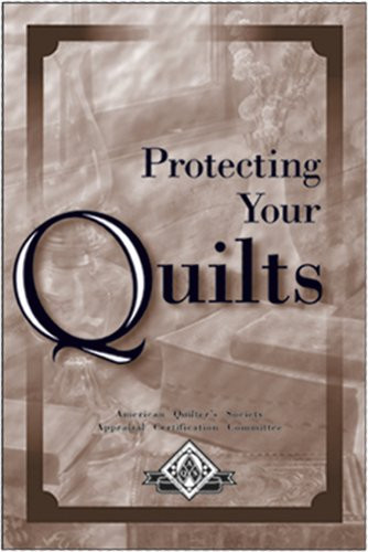 Protecting Your Quilts A Guide for Quilt Owners