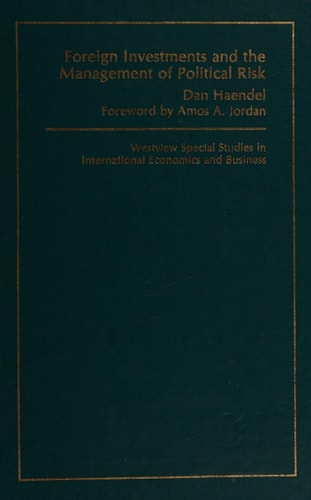 Foreign Investments And The Management Of Political Risk