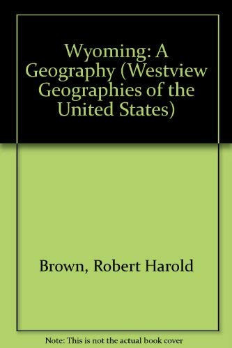 Wyoming: A Geography