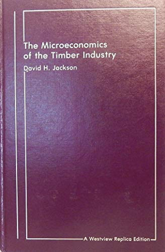 The Microeconomics Of The Timber Industry