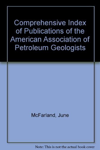Comprehensive Index of Publications of the American Associations of Petroleum Geologists, 1981-1985