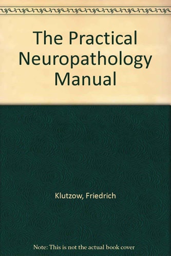 Neuropathology The Practical Approach