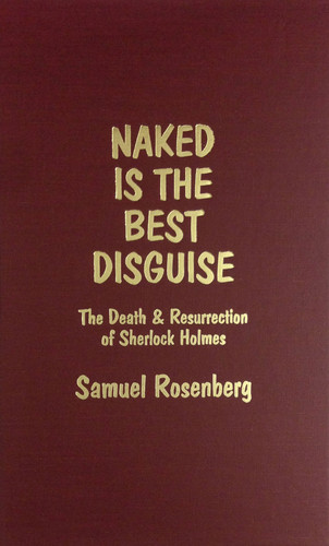 Naked Is the Best Disguise The Death and Revolution of Sherlock Holmes