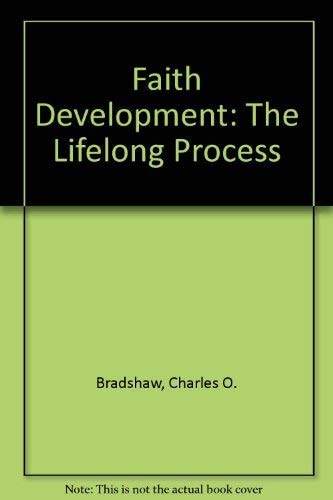 Faith Development The Lifelong Process