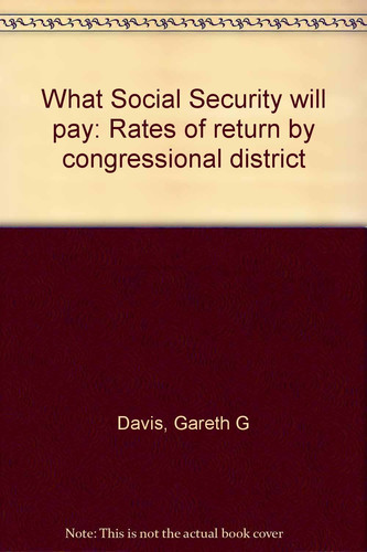 What Social Security Will Pay Rates of Return by Congressional District