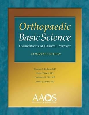 Orthopaedic Basic Science: Foundations of Clinical Practice