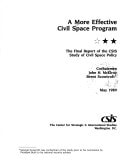 A More effective civil space program: The final report of the CSIS Study of Civil Space Policy (CSIS panel reports)