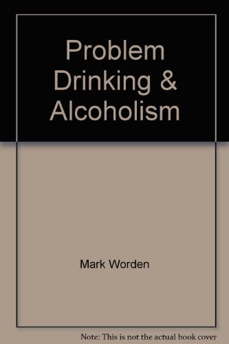 Problem Drinking and Alcoholism