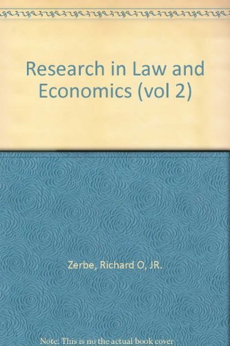 Research in Law and Economics: A Research Annual. Vol 2, 1980. Ed by Richard O. Zerbe, Jr.