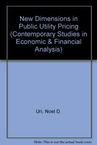New Dimensions in Public Utility Pricing (Contemporary Studies in Economic & Financial Analysis)