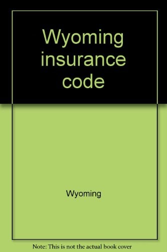 Wyoming Insurance Code